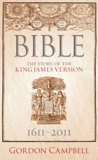 Bible : the story of the King James Version, 1611 - 2011