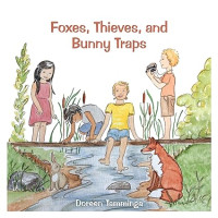 Foxes, Thieves, and Bunny Traps