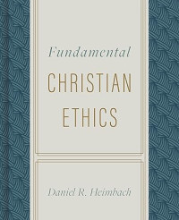 Fundamental Christian Ethics