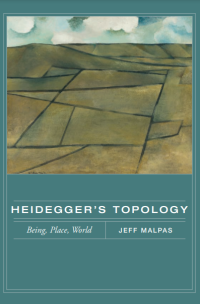 Heidegger's Topology: Being, Place, World