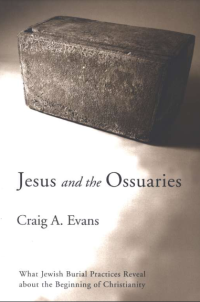 Jesus and the Ossuaries
