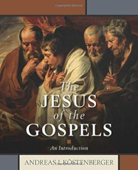 Jesus of the Gospels, The : An Introduction