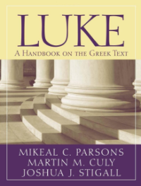 Luke : a handbook on the Greek text
