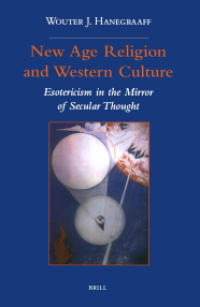 New Age religion and Western culture : esotericism in the mirror of secular thought