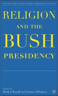 Religion and the Bush Presidency