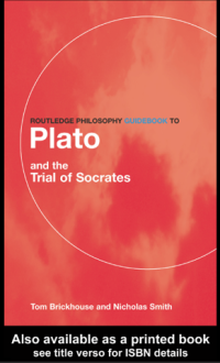 Routledge philosophy guidebook to Plato and the trial of Socrates