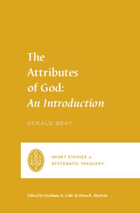 Attributes of God, The : An Introduction