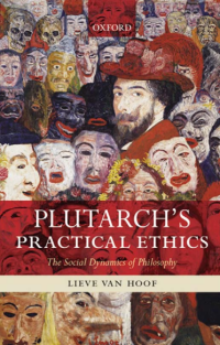 Plutarch's Practical Ethics: The Social Dynamics of Philosophy