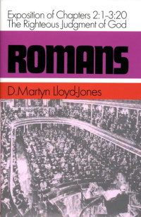 Romans : an exposition of chapters 2:1-3:20, the righteous judgment of God