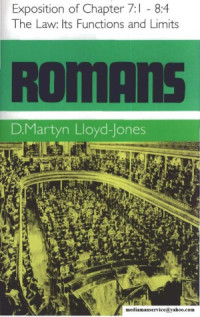 Romans: The Law: Its Functions and Limits, Chapter 7:1–8:4