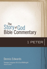 The Story of God: Bible Commentary: 1 Peter