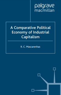 A Comparative Political Economy of Industrial Capitalism