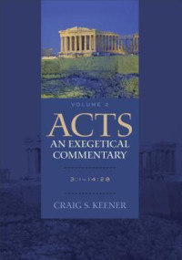 Acts: an exegetical commentary: Volume 2: 3:1-14:28