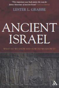 Ancient Israel : what do we know and how do we know it?