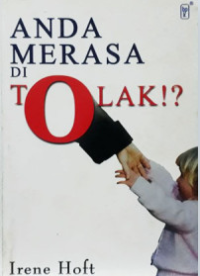 Anda merasa ditolak