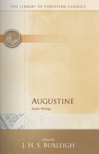 Augustine : Earlier Writings