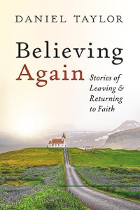 Image of Believing Again : Stories of Leaving & Returning of Faith