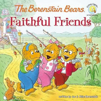 Berenstain Bears, The : Faithful Friends