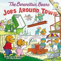 Berenstain Bears, The : Jobs Around Town