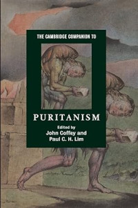 Cambridge Companion to Puritanism, The