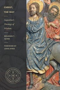 Image of Christ, the Way : Augustine's Theology of Wisdom