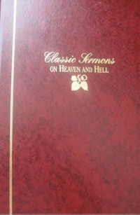 Classic Sermons on Heaven and Hell