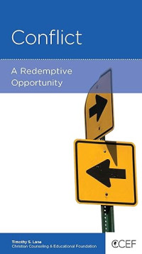 Conflict : A Redemptive Opportunity