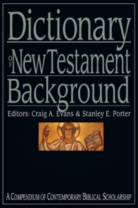 Dictionary of New Testament background