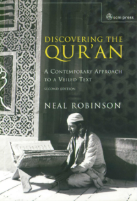 Discovering the Qur'an: A Contemporary Approach to a Veiled Text