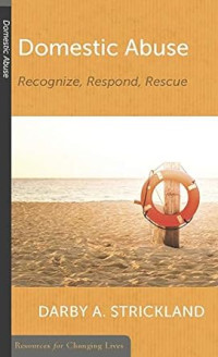 Domestic Abuse : Recognize, Respond, Rescue