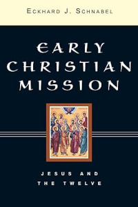 Early Christian Mission : Volume Two : Paul and the Early Church