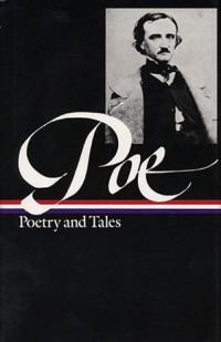 Edgar Allan Poe: Poetry and Tales