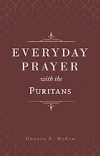 Everyday Prayer with the Puritans