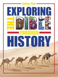 Exploring the Bible through History