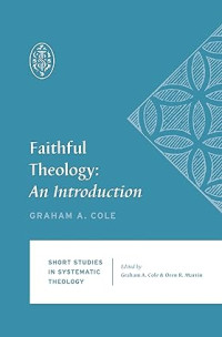 Faithful Theology : An Introduction