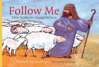 Follow Me : Bible Stories for Your Children