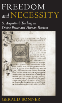 Freedom and Necessity: St. Augustine's Teaching on Divine Power and Human Freedom