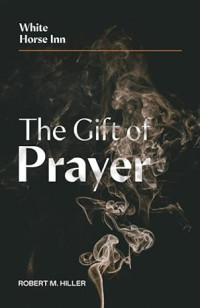 Gift of Prayer, The