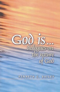 God is ... dialogues on the nature of God