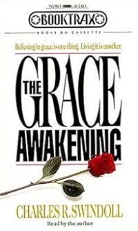 Grace Awakening, The : Believing in grace is one thing, Living it is another