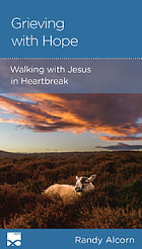 Grieving with hope : walking with Jesus in heartbreak