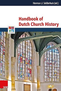 Handbook of Dutch Church History