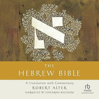 Hebrew Bible, The : A Translation with Commentary : Volume 3 : The Writings Ketuvim