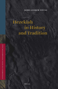 Hezekiah in History and Tradition