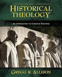 Historical Theology : An Introduction to Christian Doctrine