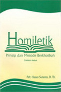 Homiletik : Prinsip dan Metode Berkhotbah