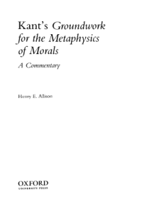Immanuel Kant's Groundwork for the metaphysics of morals : a commentary