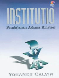 Institutio : Pengajaran Agama Kristen