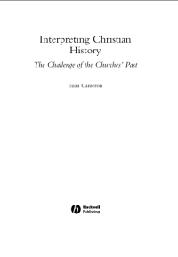 Interpreting Christian History : the Challenge of the Churches' Past