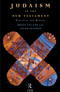 Judaism in the New Testament: Practices and Beliefs